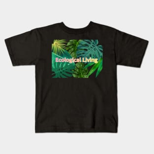 Eco-local living,palm tree,summer,summertime,summer season Kids T-Shirt